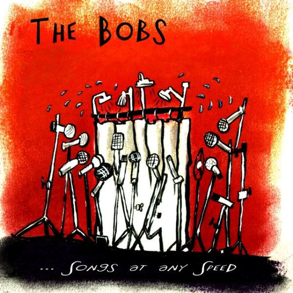 Album The Bobs - ...Songs At Any Speed