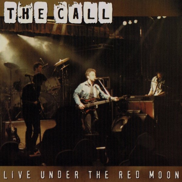 Album The Call - Live Under the Red Moon