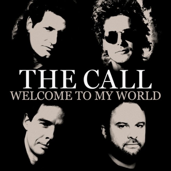 Album The Call - Welcome To My World