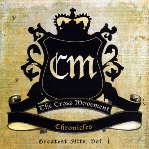 Album The Cross Movement - Chronicles (Greatest Hits, Vol. 1)