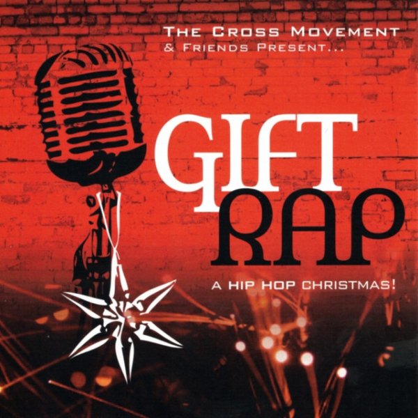 Album The Cross Movement - Gift Rap