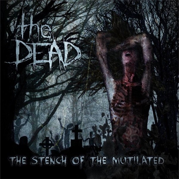 The Stench of the Mutilated - album