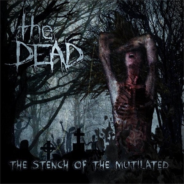 The Stench of the Mutilated LP - album