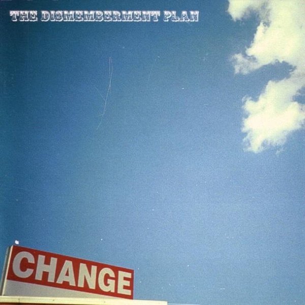 Album The Dismemberment Plan - Change