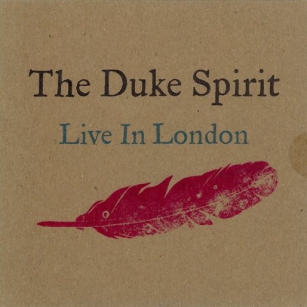 Album The Duke Spirit - Live In London