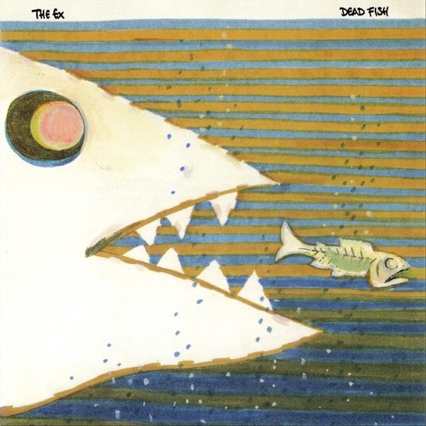 Album The Ex - Dead Fish