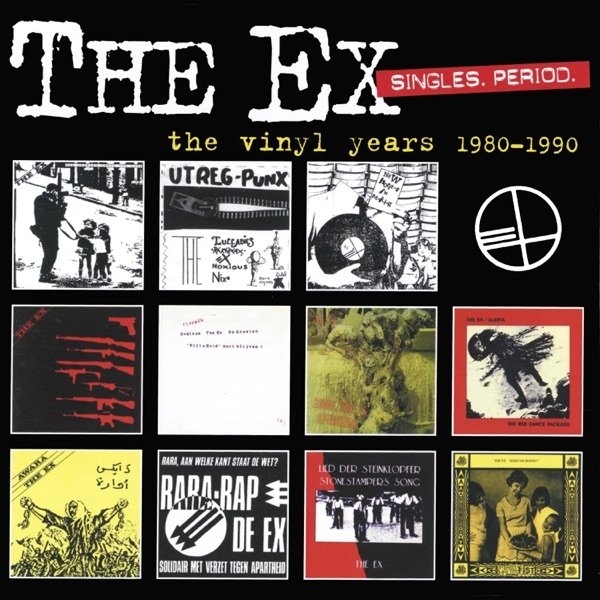 Album The Ex - Singles. Period. (The Vinyl Years 1980-1990)