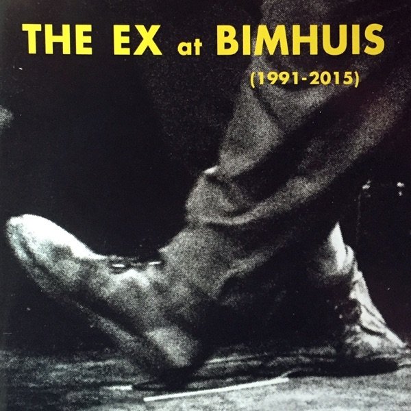 Album The Ex - The Ex At Bimhuis