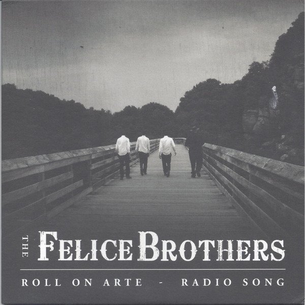 Album The Felice Brothers - Roll On Arte