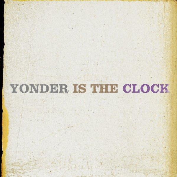 Yonder Is the Clock - album