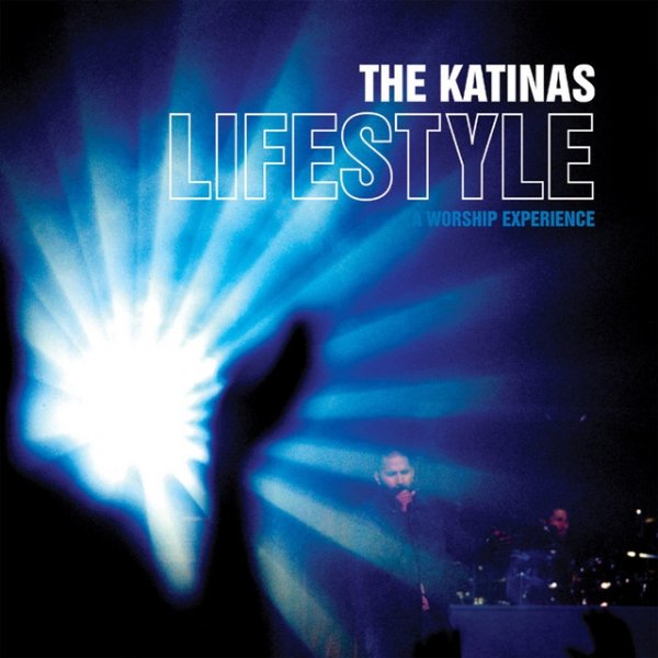 Album The Katinas - Lifestyle: A Worship Experience