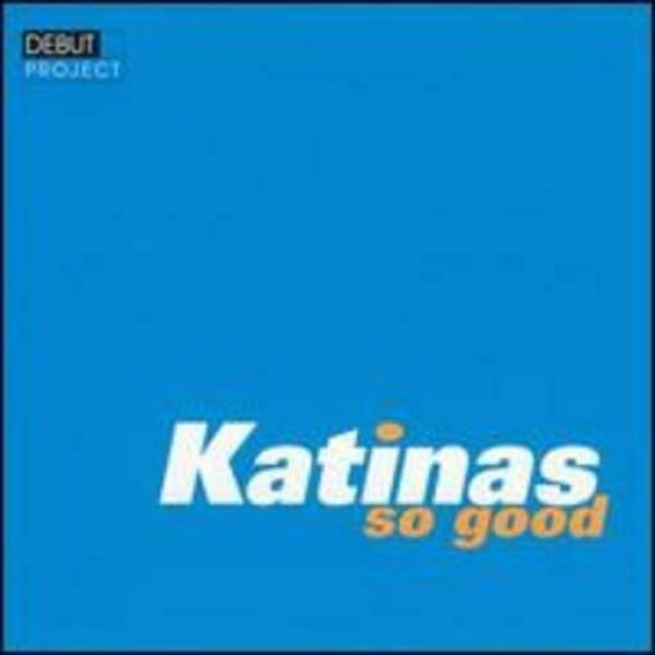 Album The Katinas - So Good