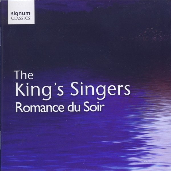 The King's Singers Romance Du Soir, 2009