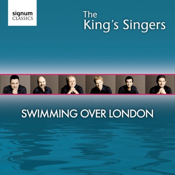 The King's Singers Swimming Over London, 2010