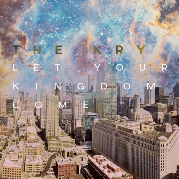 Let Your Kingdom Come - album