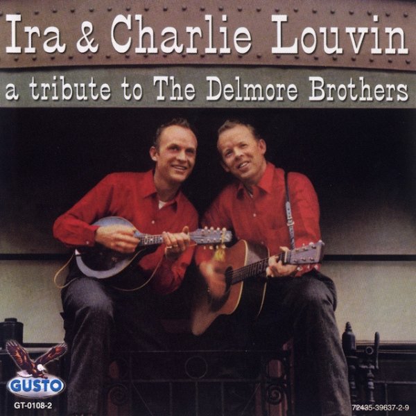 The Louvin Brothers A Tribute To The Delmore Brothers, 2007
