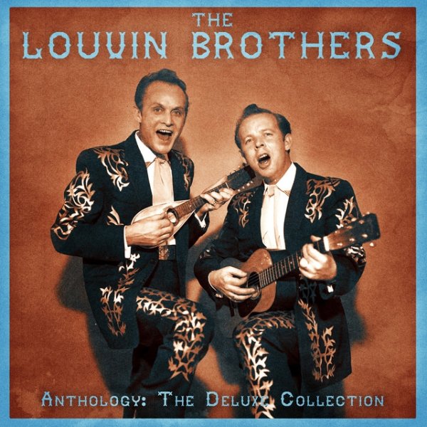 The Louvin Brothers Anthology: The Deluxe Collection, 2020