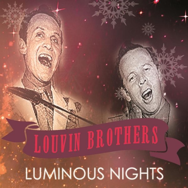 The Louvin Brothers Luminous Nights, 2013