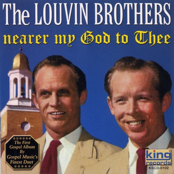 The Louvin Brothers Nearer My God To Thee, 2007
