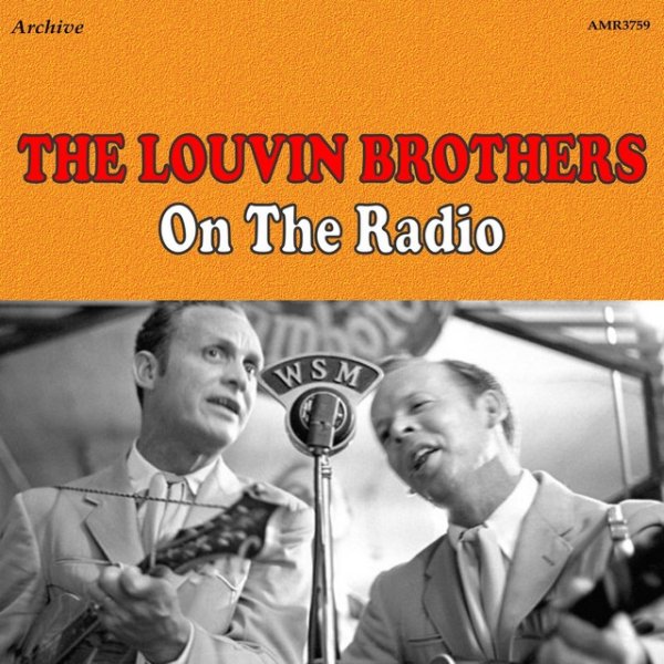 The Louvin Brothers On the Radio, 2013
