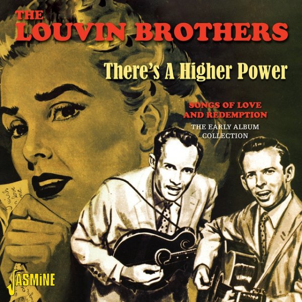 The Louvin Brothers There's A Higher Power, Songs Of Love And Redemption - The Early Album Collection, 2012