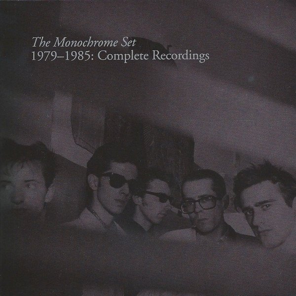 Album The Monochrome Set - 1979-1985: Complete Recordings