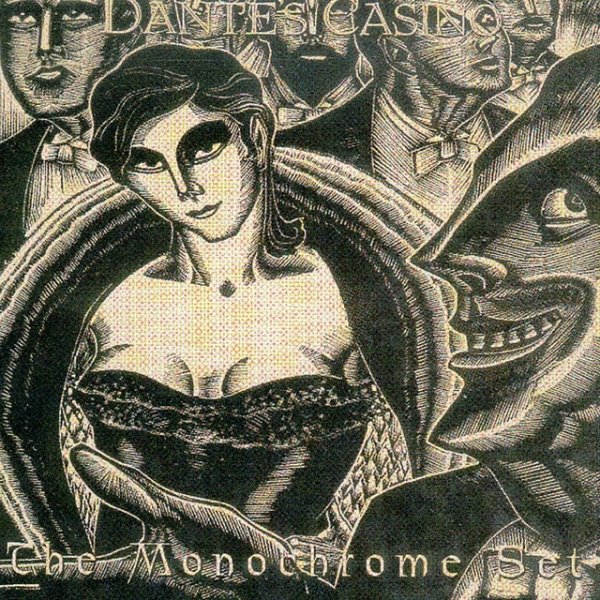 Album The Monochrome Set - Dante