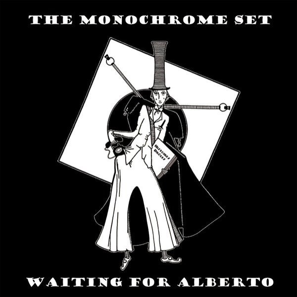 Album The Monochrome Set - Waiting For Alberto