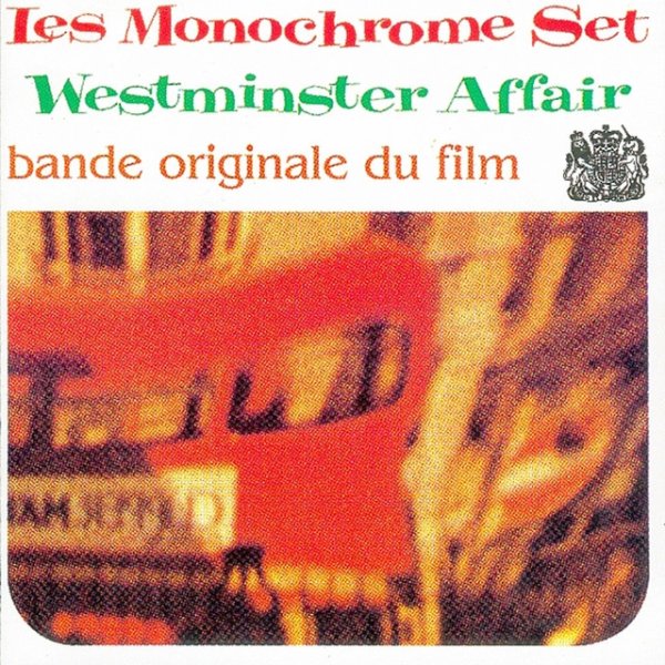 Album The Monochrome Set - Westminster Affair: Bande Originale du Film