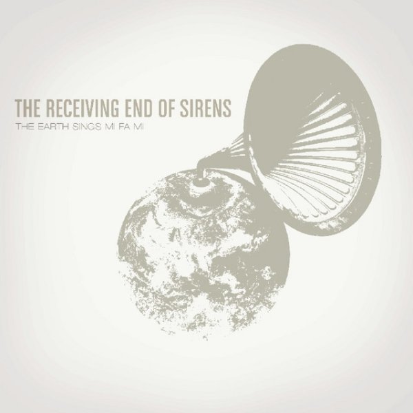 Album The Receiving End of Sirens - The Earth Sings Mi Fa Mi