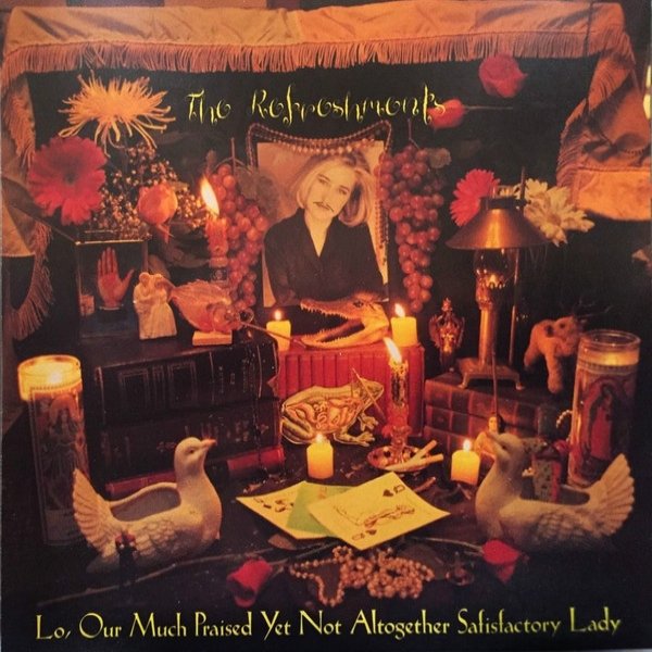 Album The Refreshments - Lo, Our Much Praised Yet Not Altogether Satisfactory Lady