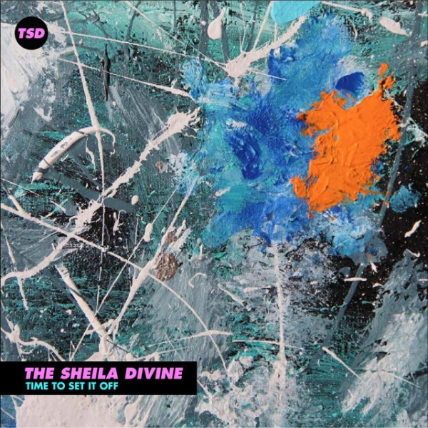 Album The Sheila Divine - Time to Set It Off
