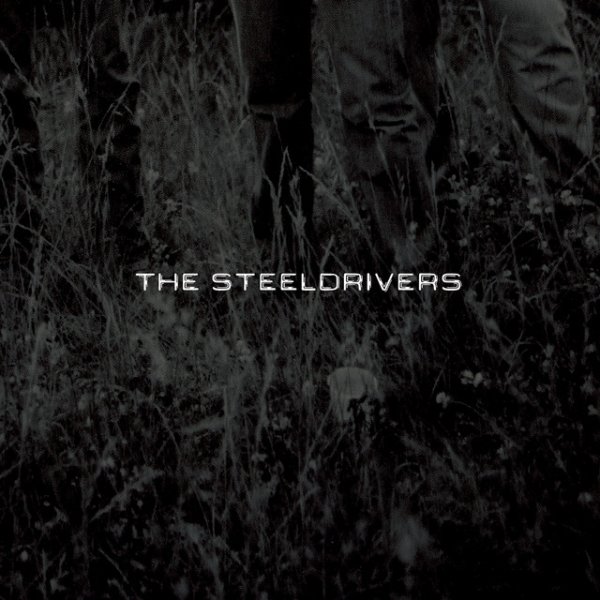 Album The SteelDrivers - The SteelDrivers