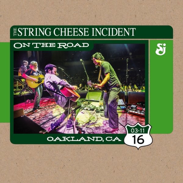 Album The String Cheese Incident - On the Road: Oakland, CA - 3/11/16