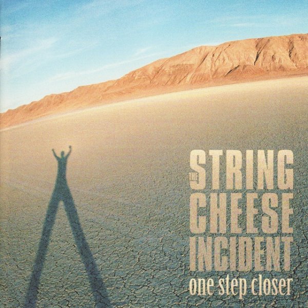 Album The String Cheese Incident - One Step Closer