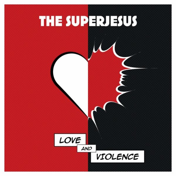 Album The Superjesus - Love and Violence