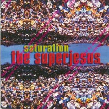 Album The Superjesus - Saturation