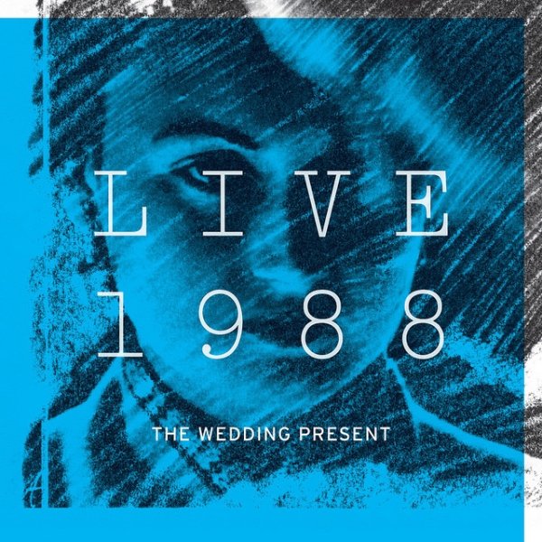 Album The Wedding Present - Live 1988