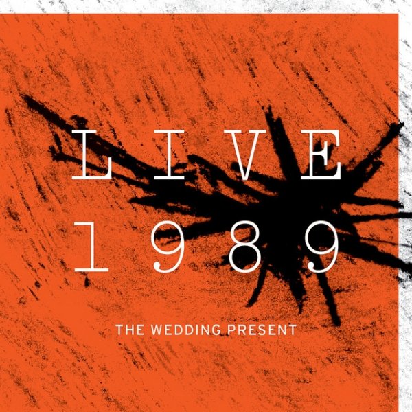 Album The Wedding Present - Live 1989