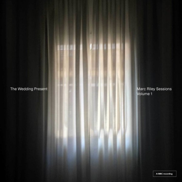 The Wedding Present Marc Riley Sessions Volume 1, 2016