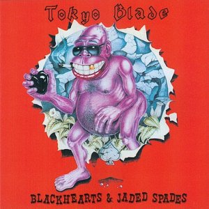 Tokyo Blade Blackhearts & Jaded Spades, 1985