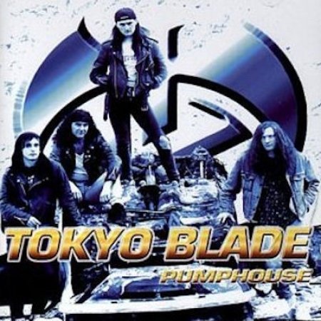 Album Tokyo Blade - Pumphouse