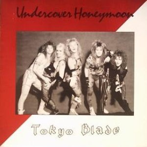 Album Tokyo Blade - Undercover Honeymoon