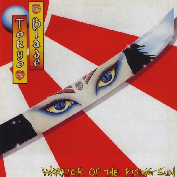 Album Tokyo Blade - Warrior Of The Rising Sun