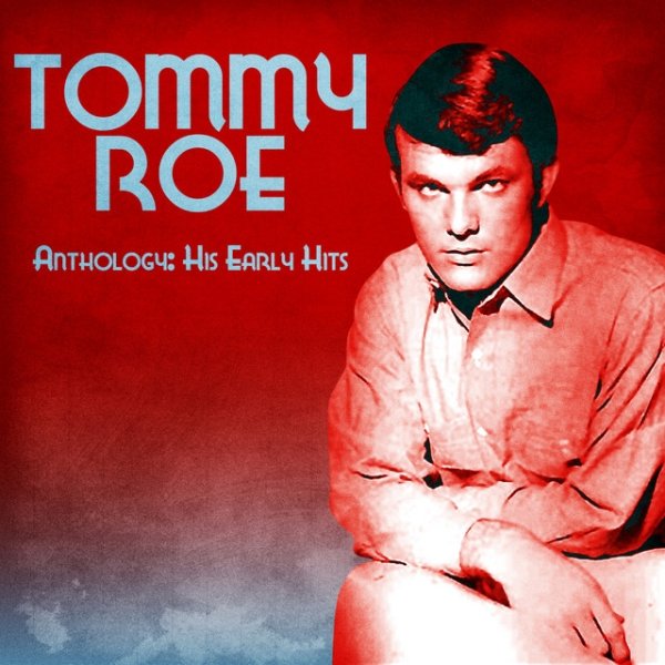 Album Tommy Roe - Anthology: His Early Hits