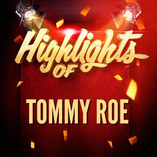 Album Tommy Roe - Highlights of Tommy Roe