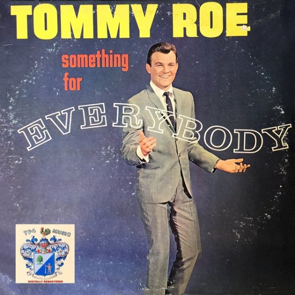 Tommy Roe Something for Everybody, 2021