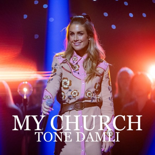 Album Tone Damli Aaberge - My Church