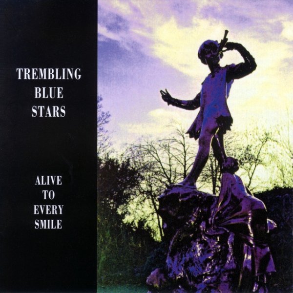 Album Trembling Blue Stars - Alive To Every Smile