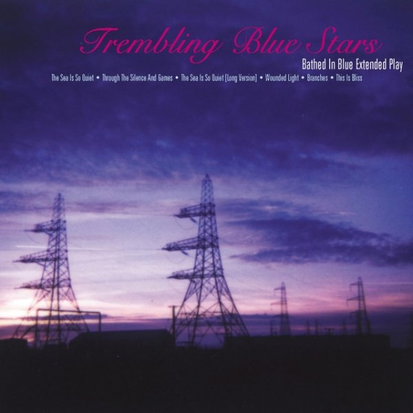 Album Trembling Blue Stars - Bathed In Blue Extended Play